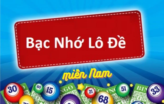 Bạc nhớ lô đề miền Nam là gì?