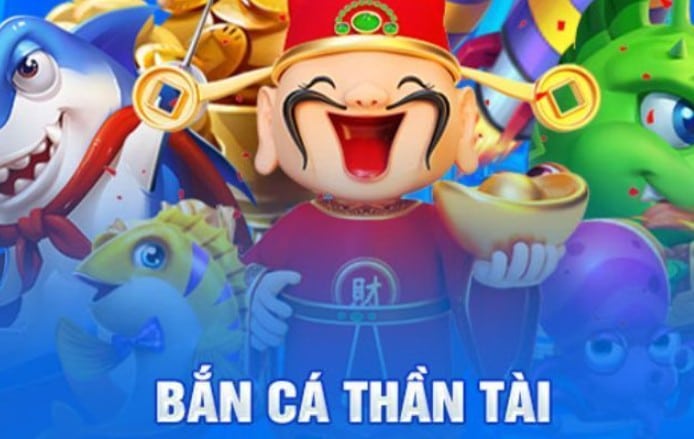Bắn cá Thần Tài tựa game đại gia khó chinh phục nhưng nổ cá to